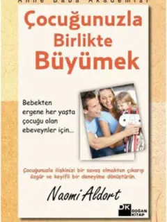 Çocuğunuzla Birlikte Büyümek