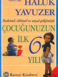 Çocuğunuzun İlk 6 Yılı