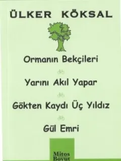 Çocuk Tiyatrosu Orman Bekçileri - Yarını Akıl Yapar - Gökten Kaydı Üç Yıldız - Gül Emri