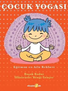 Çocuk Yogası-Ağitmen ve Aile Rehberi