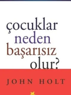 Çocuklar Neden Başarısız Olur?