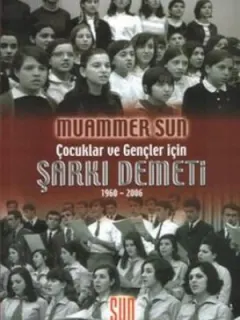 Çocuklar ve Gençler İçin Şarkı Demeti