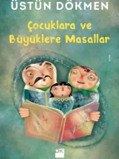 Çocuklara ve Büyüklere Masallar
