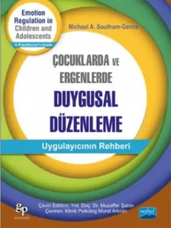 Çocuklarda ve Ergenlerde Duygusal Düzenleme
