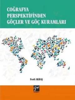 Coğrafya Perspektifinden Göçler ve Göç Kuramı