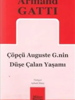 Çöpçü Auguste G.nin Düşe Çalan Yaşamı