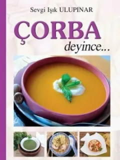 Çorba Deyince...
