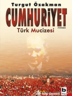 Cumhuriyet Türk Mucizesi