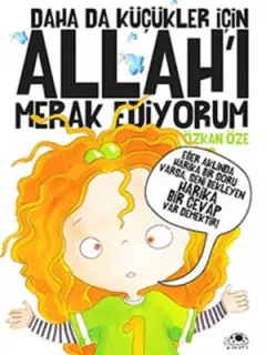 Daha Da Küçükler İçin Allah'ı Merak Ediyorum - 5 Kitap Tek Cilt