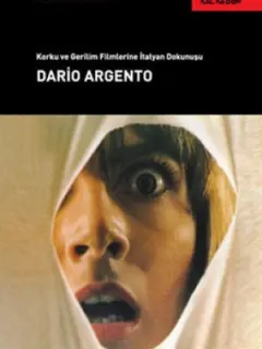 Dario Argento - Korku ve Gerilim Filmlerine İtalyan Dokunuşu