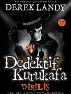 Dedektif Kurukafa Diriliş-Ölü Bir Adamı Tutamazsınız