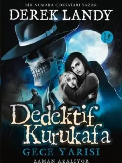 Dedektif Kurukafa-Gece Yarısı-Zaman Azalıyor