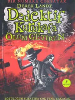Dedektif Kurukafa Ölüm Getiren