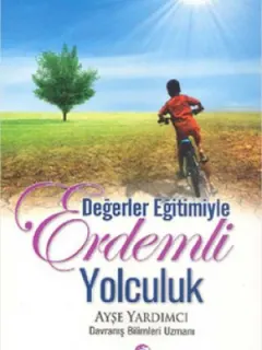 Değerler Eğitimiyle Erdemli Yolculuk