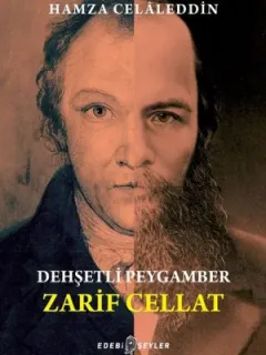 Dehşetli Peygamber Zarif Cellat