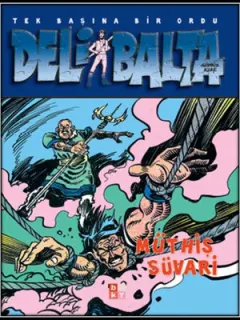 Deli Balta Müthiş Süvari