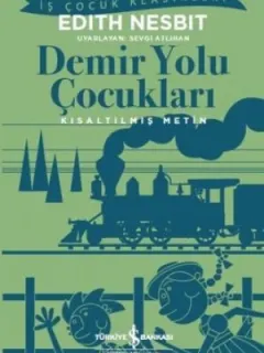 Demir Yolu Çocuklara-Kısaltılmış Metin