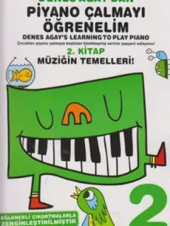 Denes Agay'dan Piyano Çalmayı Öğrenelim 2. Kitap