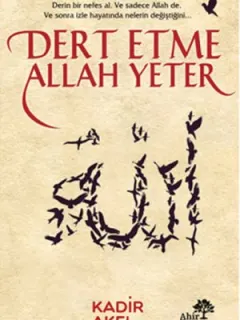 Dert Etme Allah Yeter