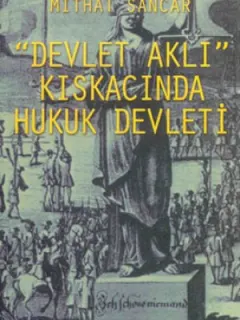 Devlet Aklı Kıskacında Hukuk Devleti
