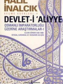 Devlet-i Aliyye - Osmanlı İmparatorluğu Üzerine Araştırmalar 1