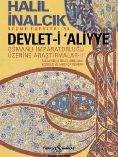 Devlet-i Aliyye - Osmanlı İmparatorluğu Üzerine Araştırmalar 2