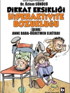 Dikkat Eksikliği Hiperaktivite Bozukluğu