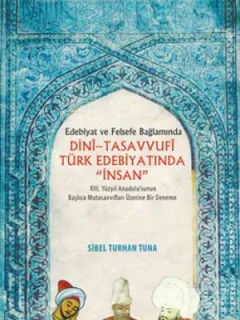 Dini - Tasavvufi Türk Edebiyatında "İnsan"