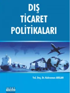 Dış Ticaret Politikaları
