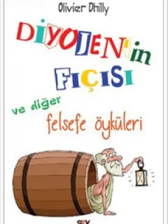 Diyojen'in Fıçısı ve Diğer Felsefe Öyküleri