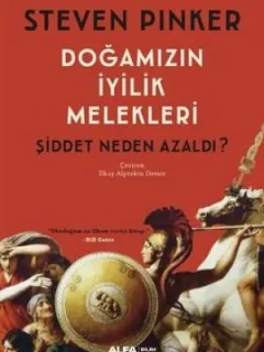 Doğamızın İyilik Melekleri-Şiddet Neden Azaldı?