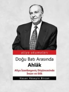 Doğu Batı Arasında Ahlak