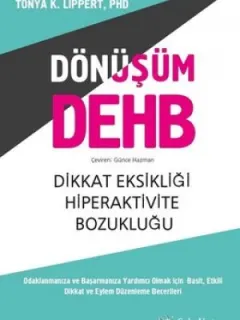 Dönüşüm DEHB-Dikkat Eksikliği Hiperaktivite Bozukluğu