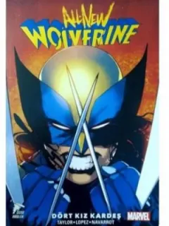 Dört Kız Kardeş-All New Wolverine Cilt 1