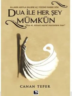 Dua İle Her Şey Mümkün