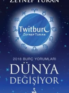 Dünya Değişiyor-2018 Burç Yorumları