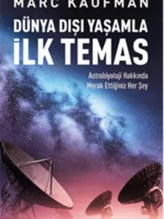 Dünya Dışı Yaşamla İlk Temas