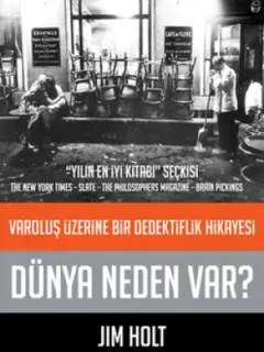 Dünya Neden Var?