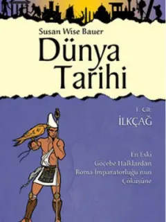 Dünya Tarihi 1. Cilt - İlkçağ