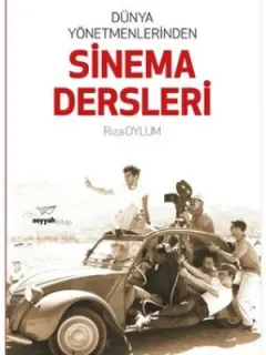 Dünya Yönetmenlerinden Sinema Dersleri