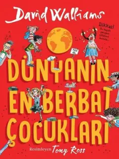 Dünyanın En Berbat Çocukları