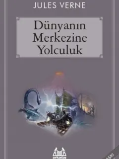 Dünyanın Merkezine Yolculuk