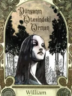 Dünyanın Ötesindeki Orman-Unutulmuş Fantastik Klasikler