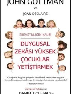 Duygusal Zekası Yüksek Çocuklar Yetiştirmek