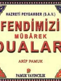 Efendimizin Mübarek Duaları (Dua-104)