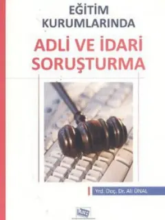 Eğitim Kurumlarında Adli ve İdari Soruşturma