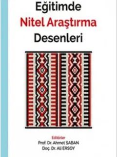 Eğitimde Nitel Araştırma Desenleri