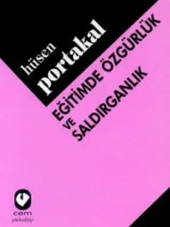 Eğitimde Özgürlük ve Saldırganlık