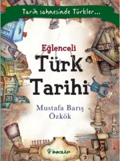 Eğlenceli Türk Tarihi