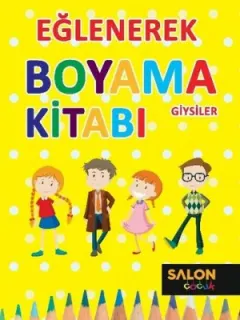 Eğlenerek Boyama Kitabı-Giysiler